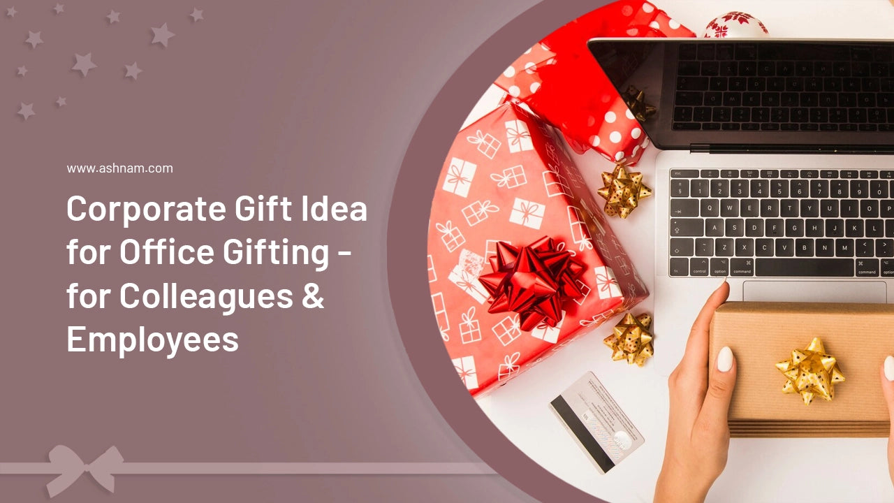 Corporate Gift Idea for Office Gifting - Colleague & Employees